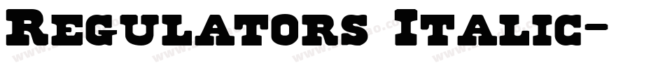Regulators Italic字体转换